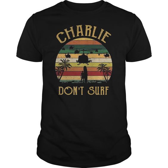 Charlie Don't Surf T-shirt ZK01