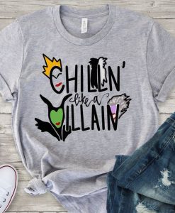 Chillin Like A Villain T-Shirt SR01