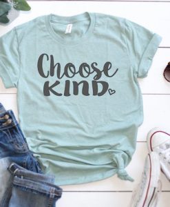 Choose Kind T-Shirt EL01