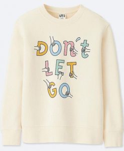 Don't Let Go Sweatshirt EL01