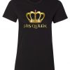 His Queen T Shirt SR01