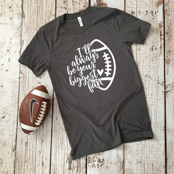 I'll Always Football T-Shirt SR01