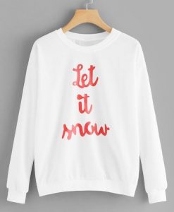 Let It Snow Sweatshirt SR01