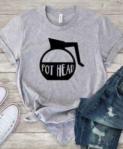 Pot Head T-Shirt SR01