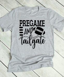 Pregame and Tailgate Football T-Shirt SR01