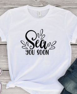 Sea you soon T-shirt SR01