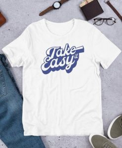 Take It Easy T-Shirt SR01