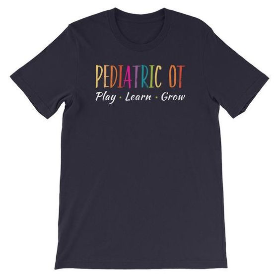 Wear this pediatric OT t-shirt KH01