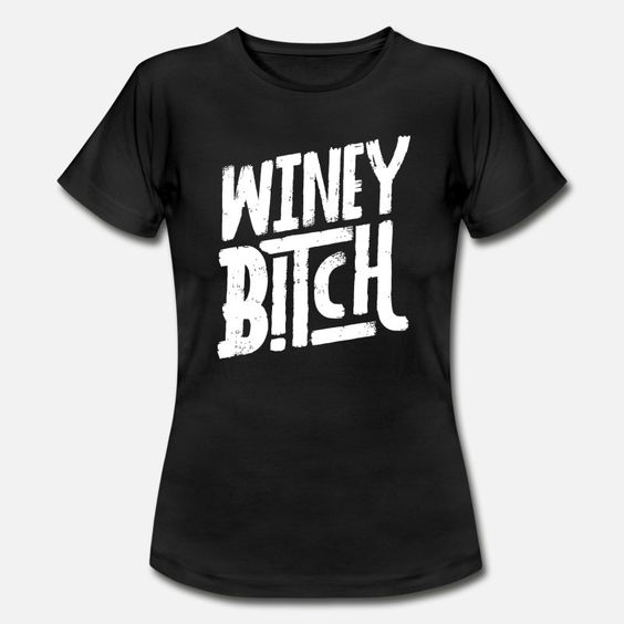 Winey Bitch Black T-Shirt ZK01