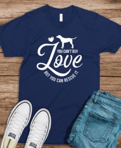 You Can't Buy Love T Shirt SR01