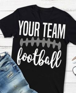 Your Team Football T-Shirt SR01