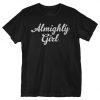 Almighty Girl T-Shirt EC01