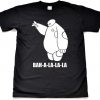 Bah a La La La T-shirt ZK01