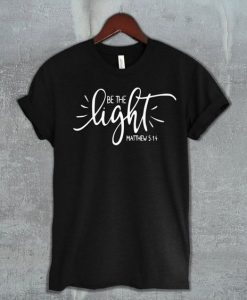 Be The Light T-Shit Women EL01