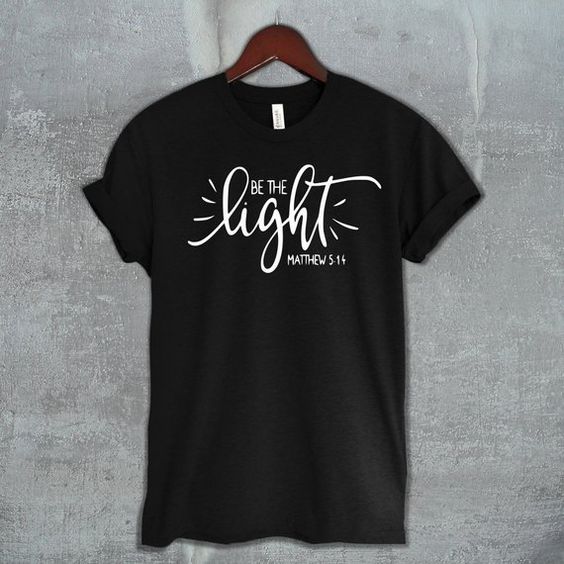 Be The Light T-Shit Women EL01