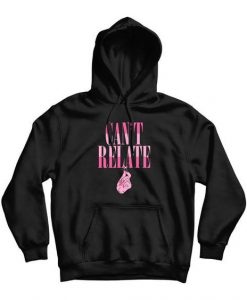 Can't Relate Hoodie GT01