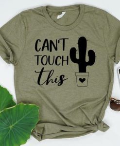 Can't Touch This T Shirt SR01Can't Touch This T Shirt SR01