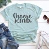 Choose Kind T-Shirt FR01