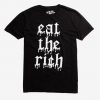 Eat The Rich T-Shirt FD01