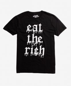 Eat The Rich T-Shirt FD01