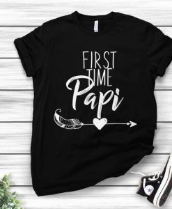 First Time Papi Fathers T-shirt ZK01