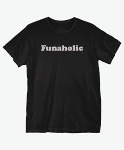Funaholic T-Shirt EC01