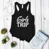 Girls Trip Tank Top EL01