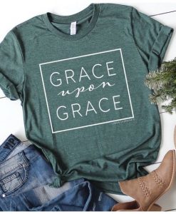 Grace upon Grace T-Shirt GT01