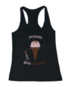 I Scream You Scream Tank Top SR01