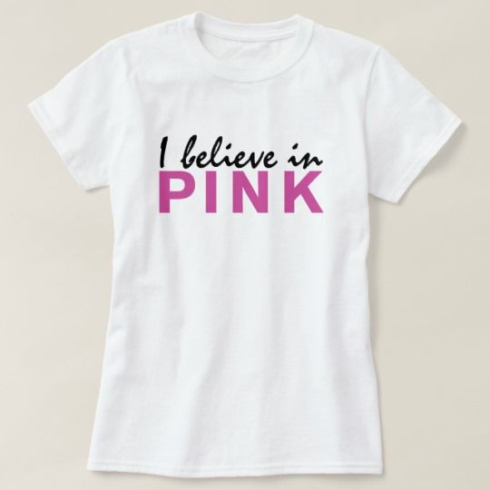 I believe in Pink T-Shirt EC01