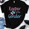 Keeper Of The Gender T-Shirt EL01