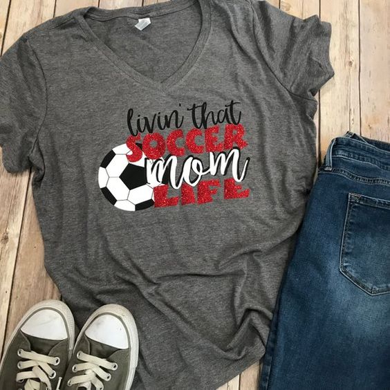 Livin that Soccer Mom Life T-Shirt AV01