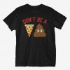 Pizza Poop T-Shirt EC01