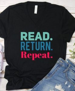 Read Return Repeat T-Shirt EL01