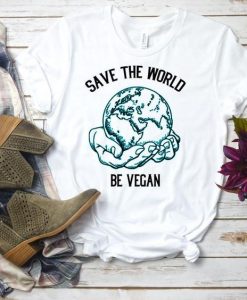 Save the World Be Vegan T Shirt SR01