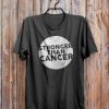 Stronger Than Cancer T-Shirt EL01