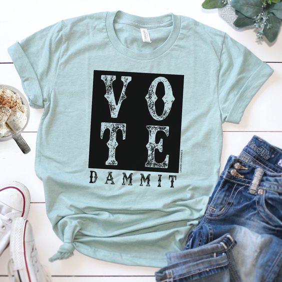 Vote Dammit T-Shirt EL01