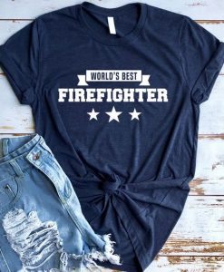 World's Beast Firefighter T-Shirt EL01