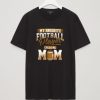 American Football Player Mom T-Shirt DV01