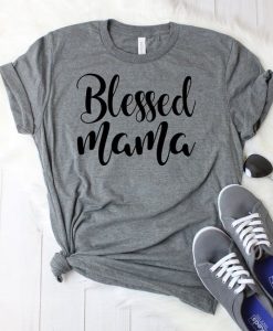 Blessed Mama T-Shirt AZ