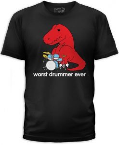 Drummer Ever Dino T Shirt FD