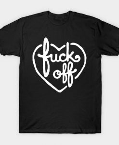 FUCK OFF LOVE T-Shirt AZ