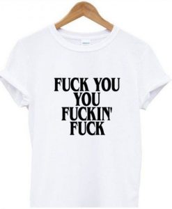 Fucking Fuck T-shirt AZ