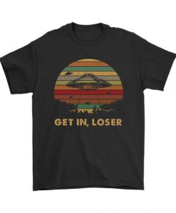 Get In Loser Alien Vintage T-Shirt DV01