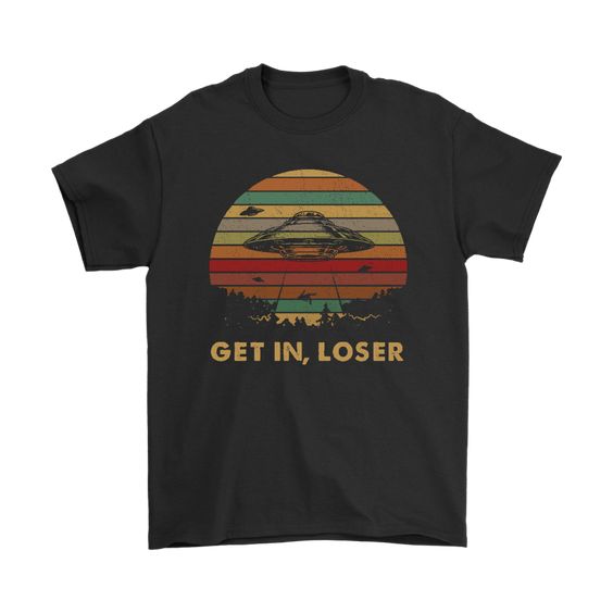 Get In Loser Alien Vintage T-Shirt DV01