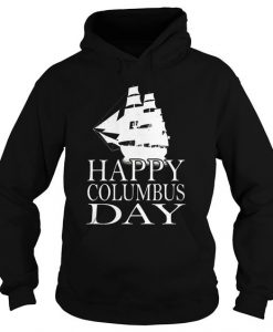 Happy Columbus Day Hoodie FR01