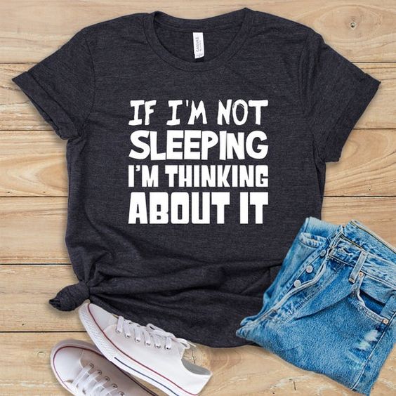 If Im Not Sleeping Vintage T-Shirt DV01