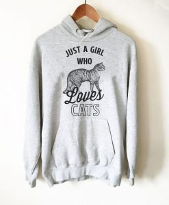 Just A Girl Who Loves Cats Hoodie EL