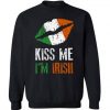 Kiss Me I'm irish Sweatshirt AV01