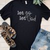 Let Go Let Gd Vintage T-Shirt DV01